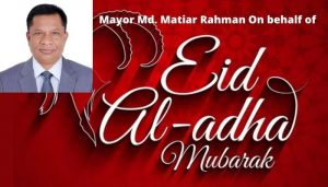 Mayor Md. Matiar Rahman wished the people of Amtali a Happy Eid-ul-Azha
